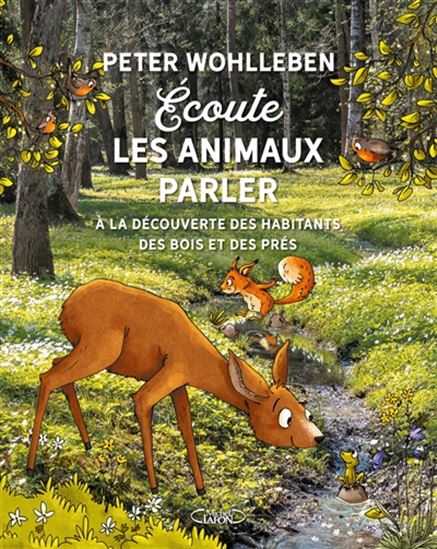 Écoute les animaux parler - PETER WOHLLEBEN