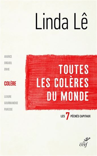 La Colère : toutes les colères du monde - LINDA LÊ