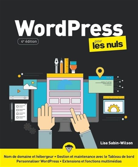 Wordpress pour les nuls 4e éd. - LISA SABIN-WILSON