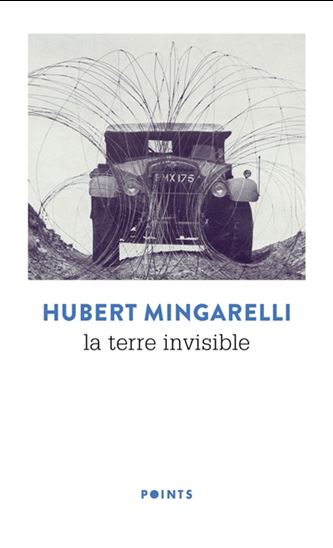 La Terre invisible - HUBERT MINGARELLI