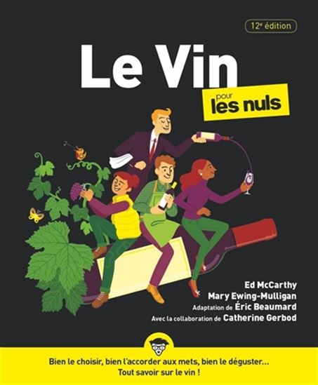 Le Vin pour les nuls 12e éd. - MARY EWING-MULLIGAN - ED MCCARTHY