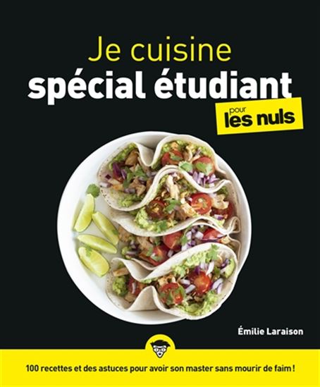 Je cuisine spécial étudiant pour les nuls - EMILIE LARAISON
