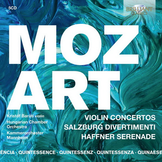 Quintessence Mozart: Violin Concertos - Salzburg Divertimenti - Haffner Serenade (5CD) - MOZART