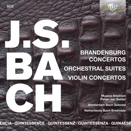 Quintessence: J.S.Bach: Brandenburg Concertos - Orchestral Suites - Violin Concertos (5CD) - BACH