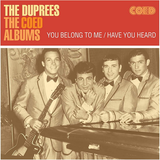 The Coed Albums : You Belong To Me / Have You Heard - DUPREES (THE)