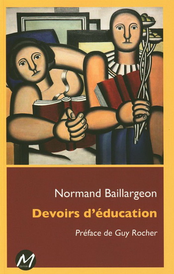 Devoirs d&#39;éducation - NORMAND BAILLARGEON
