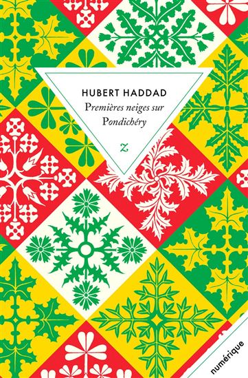 Premières neiges sur Pondichéry - HUBERT HADDAD