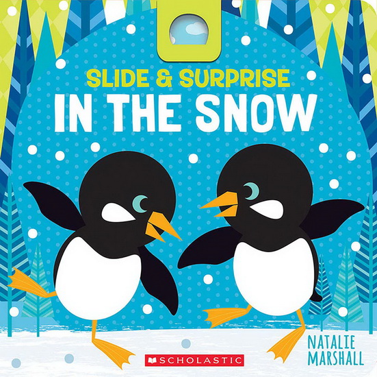 Slide & Surprise in the Snow - NATALIE MARSHALL