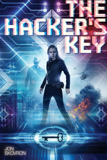 The Hacker&#39;s Key (Library Edition) - JON SKOVRON