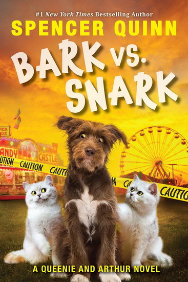 Bark vs. Snark - SPENCER QUINN