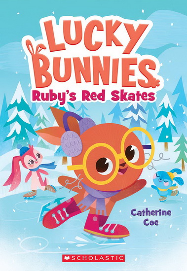 Ruby&#39;s Red Skates (Lucky Bunnies #4) - CATHERINE COE - CHIE BOYD