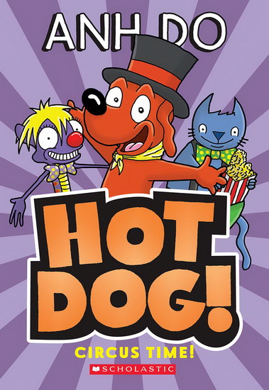 Circus Time! (Hotdog #3) - ANH DO - DAN MCGUINESS