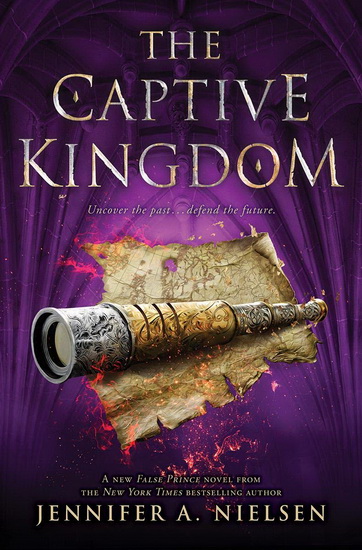The Captive Kingdom (The Ascendance Series, Book 4) - JENNIFER A NIELSEN