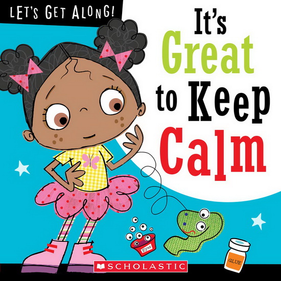 It&#39;s Great to Keep Calm (Let&#39;s Get Along!) (Library Edition) - JORDAN COLLINS - STUART LYNCH