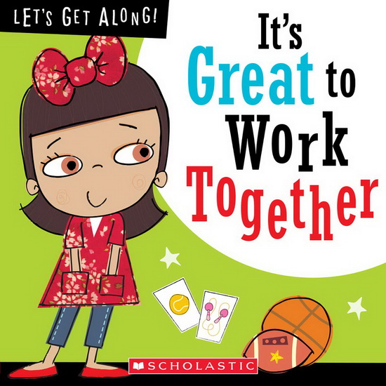 It&#39;s Great to Work Together (Let&#39;s Get Along!) (Library Edition) - JORDAN COLLINS - STUART LYNCH