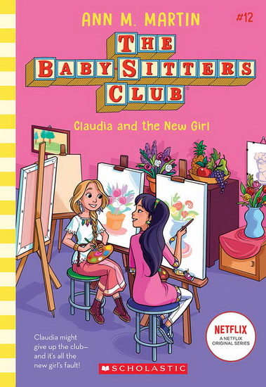 Claudia and the New Girl (The Baby-sitters Club #12) - ANN M MARTIN