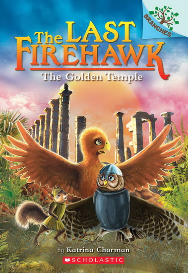 The Golden Temple (The Last Firehawk #9) - KATRINA CHARMAN - JUDIT TONDORA
