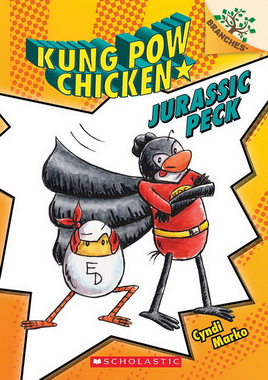 Jurassic Peck: A Branches Book (Kung Pow Chicken #5) - CYNDI MARKO