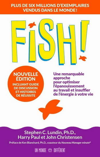 Fish ! N. éd. - STEPHEN C. LUNDIN & AL