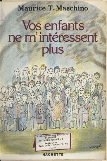 Vos enfants ne m&#39;intéressent plus - MAURICE T. MASCHINO