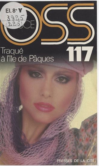 Traque à l&#39;Île de Pâques pour OSS 117 - JOSETTE BRUCE