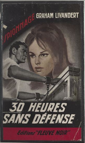 Trente heures sans défense - GRAHAM LIVANDERT