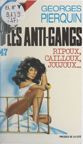 Ripoux, cailloux, joujoux... - GEORGES PIERQUIN
