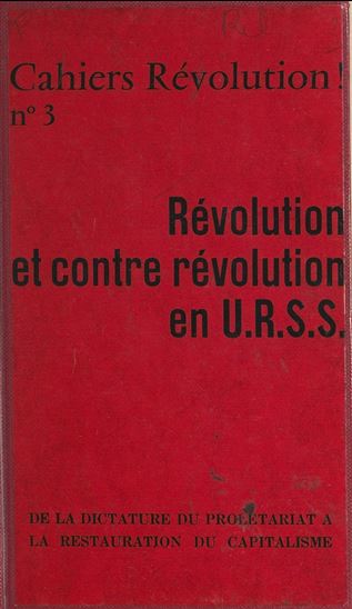 Révolution et contre révolution en U.R.S.S. - RÉVOLUTION