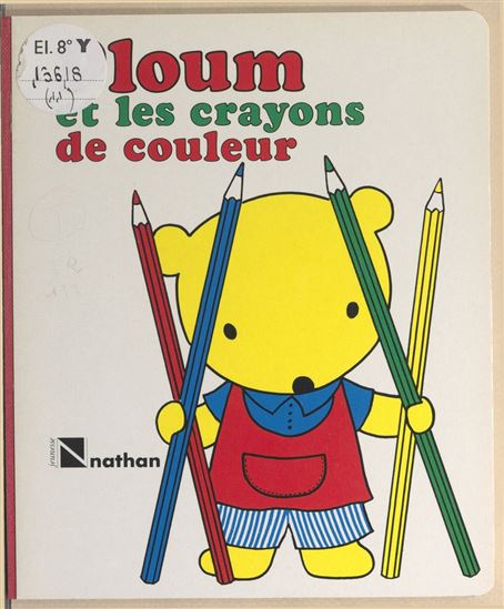 Ploum et les crayons de couleur - MICHELINE BERTRAND - LISE MARIN