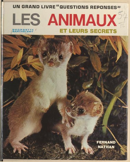 Les animaux et leurs secrets - GEORGETTE BARTHÉLEMY - COLLECTIF - JEAN RESCHOFSKY
