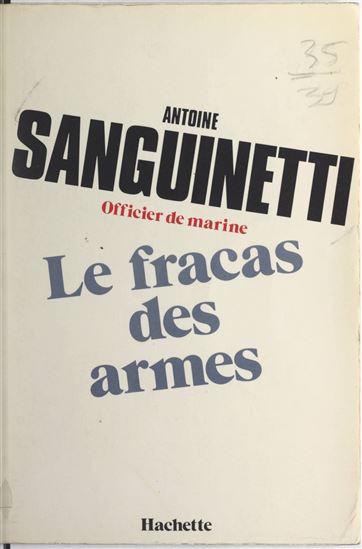 Le fracas des armes - ANTOINE SANGUINETTI