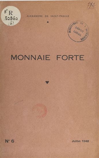 Monnaie forte - ALEXANDRE DE SAINT-PHALLE