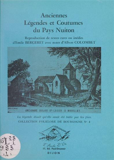 Anciennes légendes et coutumes du Pays nuiton - ÉMILE BERGERET