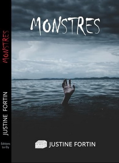 Monstres - JUSTINE FORTIN