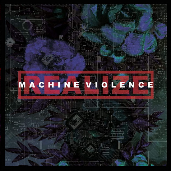 Machine Violence - REALIZE