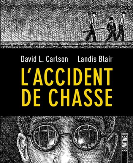 L&#39;Accident de chasse - DAVID L CARLSON - LANDIS BLAIR