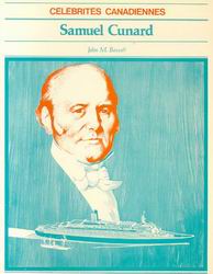 Samuel Cunard - BASSETT JOHN M