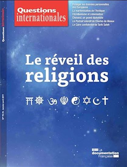 Questions internationales : Le réveil des religions - n°95-96 - LA DOCUMENTATION FRANÇAISE