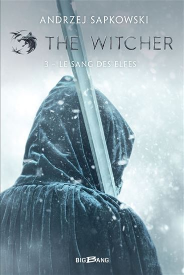 Le Sang des elfes #03 Éd. Netflix (The Witcher) - ANDRZEJ SAPKOWSKI