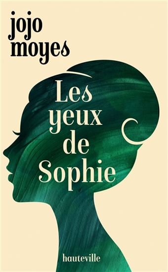 Les Yeux de Sophie N. éd. - JOJO MOYES