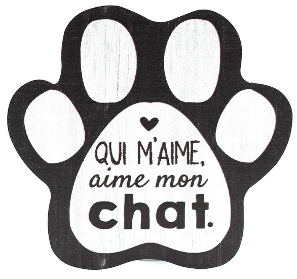 Aimant Patte ''Qui m'aime, aime mon chat.''