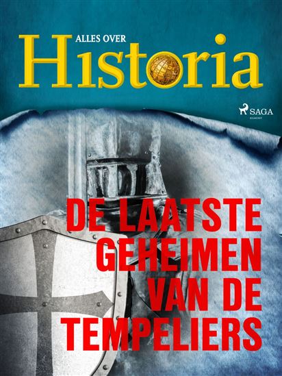 De laatste geheimen van de tempeliers - ALLES OVER HISTORIA