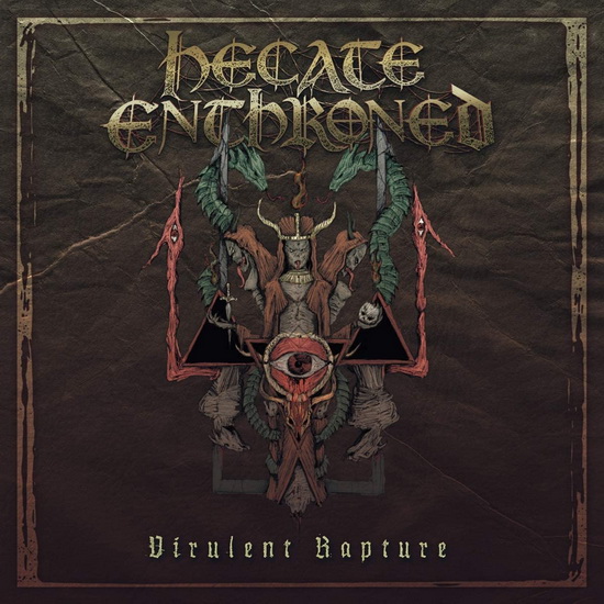 Virulent Rapture - HECATE ENTHRONED