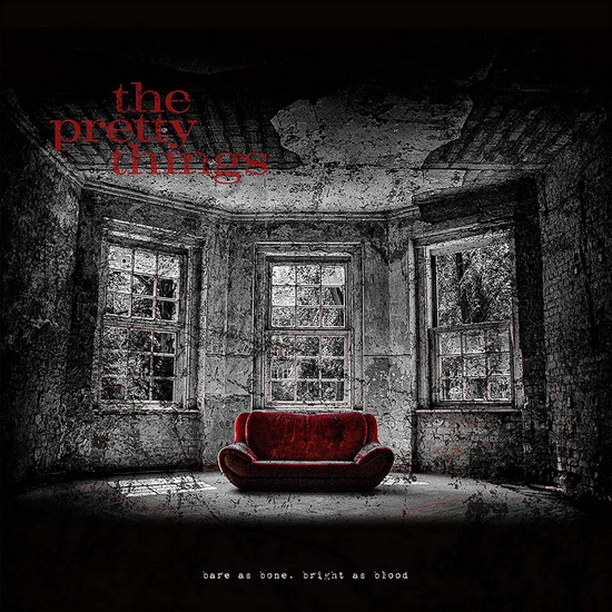 Bare As Bone, Bright As Blood - PRETTY THINGS (THE)