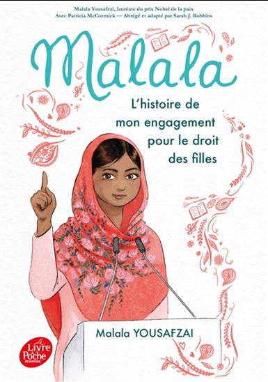Malala : l&#39;histoire de mon engagement pour le droit des filles - MALALA YOUSAFZAI & AL
