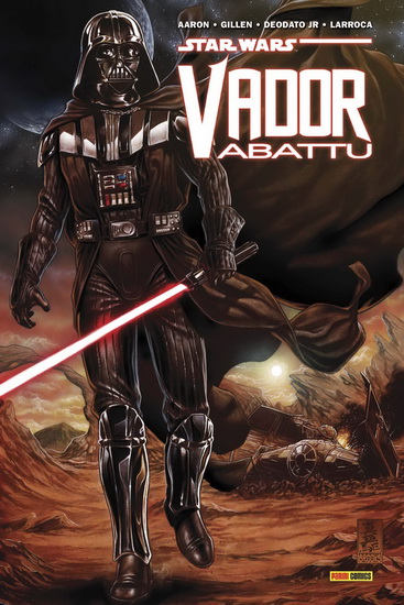 Star Wars : Vador abattu - JASON AARON - KIERON GILLEN