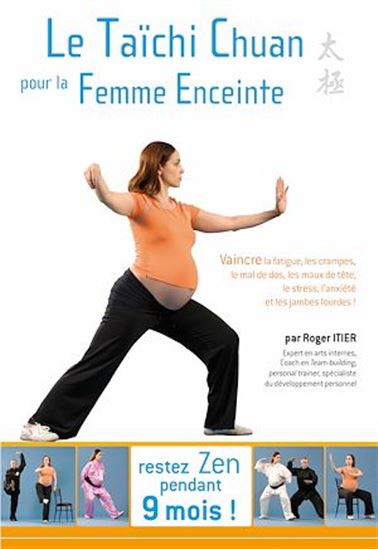 Le Tai-chi pour la femme enceinte N. éd. - ROGER ITIER