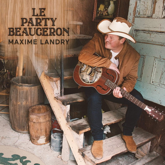 Le Party beauceron (Vinyl) - MAXIME LANDRY