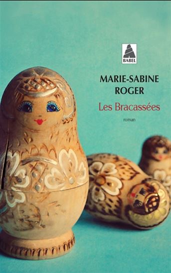 Les Bracassées - MARIE-SABINE ROGER