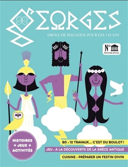 Georges : drôle de magazine pour enfants #47 Mythologie grecque - COLLECTIF